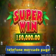 telefone mercado pago